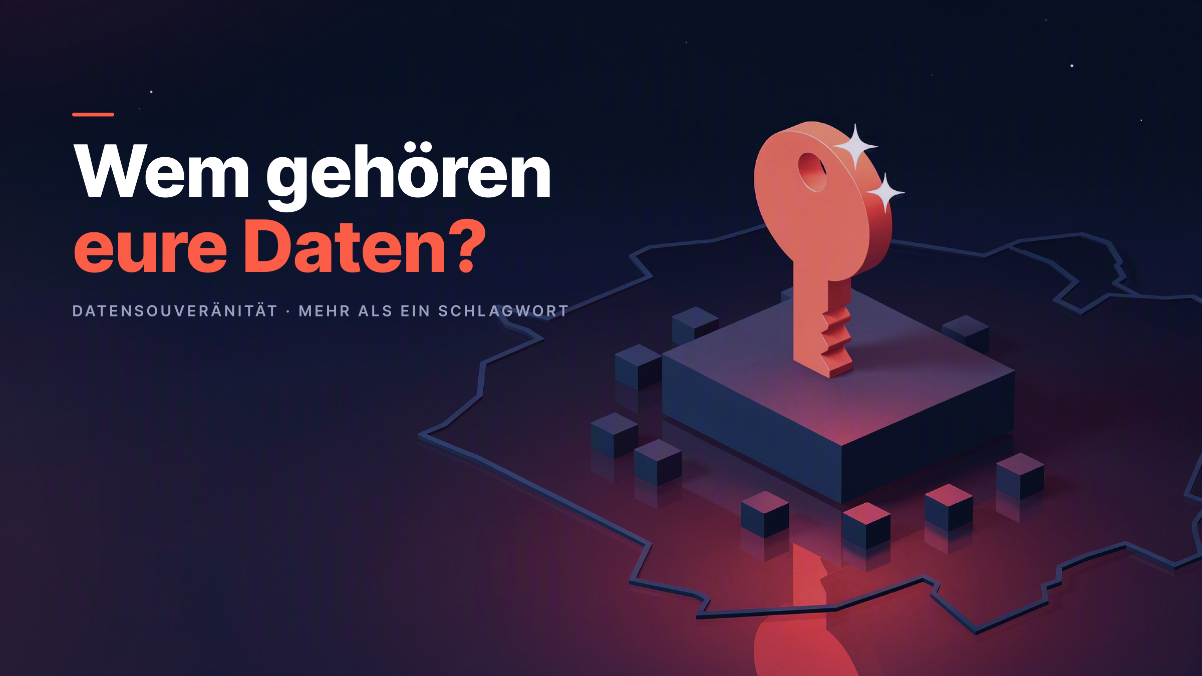 Datensouveränität im Unternehmen: Mehr als nur ein Serverstandort