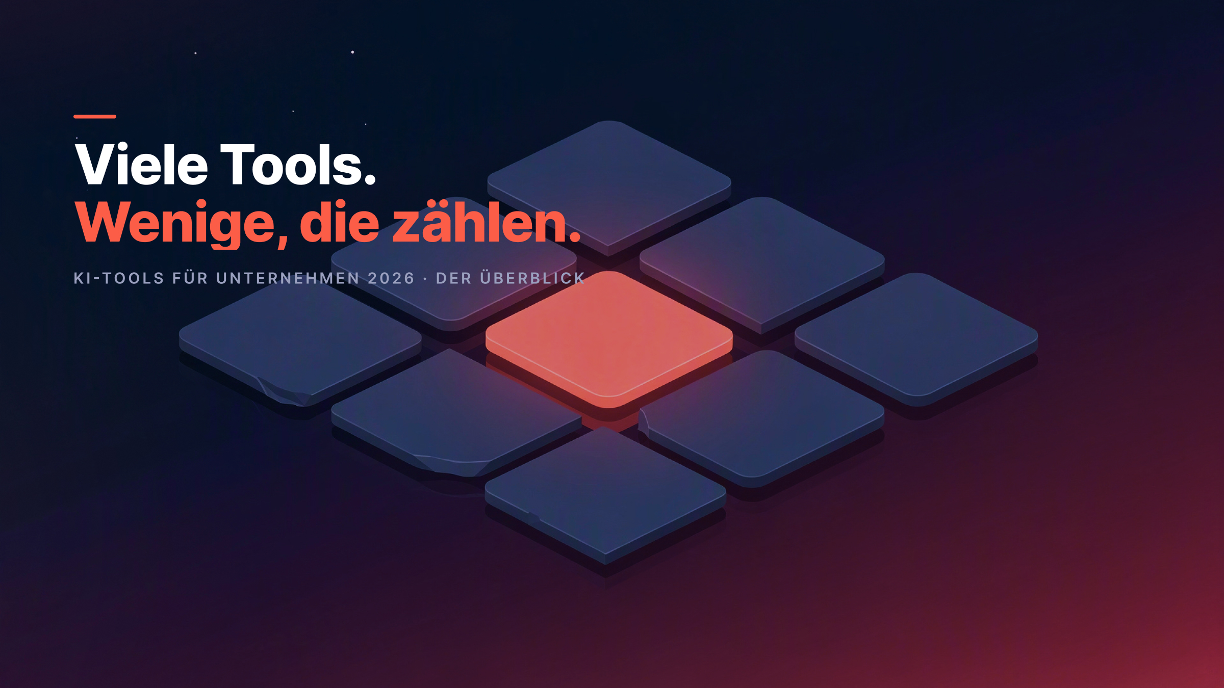KI-Tools für Unternehmen 2026: Der Überblick